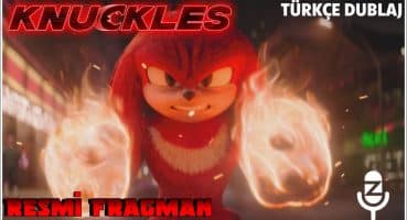 Knuckles – Resmi Fragman | TÜRKÇE DUBLAJ Fragman izle