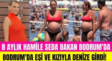 8 aylık hamile oyuncu Seda Bakan bikinisiyle görüntülendi! Eşi ve kızıyla halk plajında eğlendi Magazin Haberi