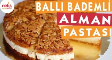 Ballı Bademli Alman Pastası – Pasta tarifleri – Nefis yemek Tarifleri Yemek Tarifi