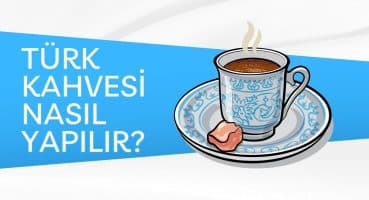 Türk Kahvesi Nasıl Yapılır? | Yemek Tarifleri