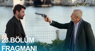 Hudutsuz Sevda 23. Bölüm Fragmanı | OĞLUMU SEN ÖLDÜRDÜN! Fragman izle