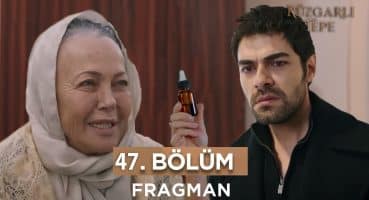 Rüzgarlı Tepe 47. Bölüm Fragmanı l Her Şeyi Songül Planladı Halil Fragman İzle