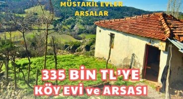 335 Bin TL’ye Köy Evi ve Arsası | Uygun Fiyatlı Satılık Müstakil Evler, Köy Evleri, Arsalar Satılık Arsa