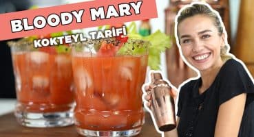 Bloody Mary Nasıl Yapılır? 🍅