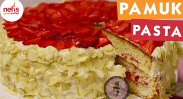 Çilekli Pamuk Pasta – Pasta Tarifleri – Nefis Yemek Tarifleri Yemek Tarifi