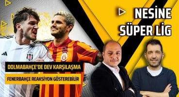 Musrati – Salih İkilisi Sahada Olur | Abdülkerim İlk 11’e Dönecektir | Nesine Süper Lig #26