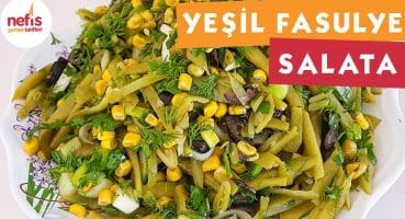 Yeşil fasulye Salatası – Salata Tarifleri – Nefis Yemek Tarifleri Yemek Tarifi