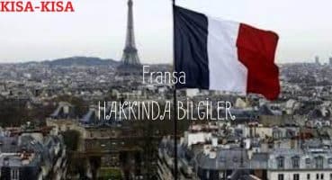 Fransa Hakkında Bilgiler KISA-KISA