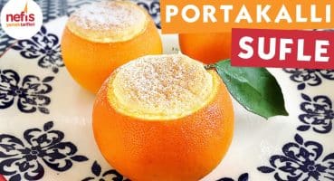Portakallı Sufle – Kek Tarifleri – Nefis Yemek Tarifleri Yemek Tarifi