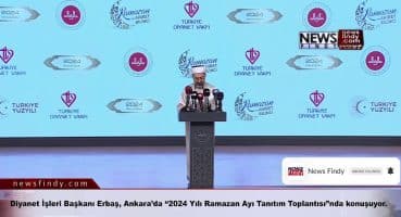 #Canlı – Diyanet İşleri Başkanı Erbaş, Ankara’da “2024 Yılı Ramazan Ayı Tanıtım Toplantısı konuşuyor Fragman İzle