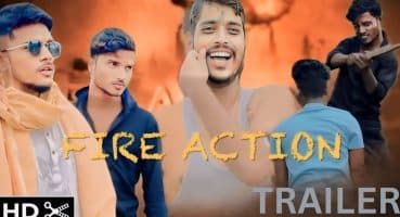 FIRE ACTION: Live Action Movie — Full Teaser Trailer – Real Action Of Desi Boys Fragman izle