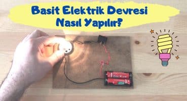 Basit Elektrik Devresi Nasıl Yapılır kolay ve kısa anlatım