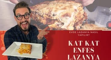 Kat kat enfes İtalyan Lezzeti: Lazanya nasıl yapılır?