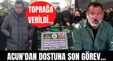 Acun Ilıcalı ve Esat Yontunç’tan dostları Alpay Kazan’a son veda! Gözyaşları içinde toprağa verildi! Magazin Haberi