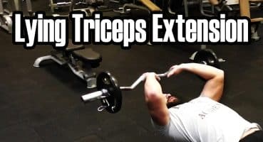 Spor Salonunda Yapılan Hatalar 18 – Barbell Lying Triceps Extension Nasıl Yapılır
