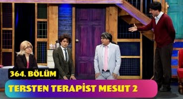 Tersten Terapist Mesut 2 – 364. Bölüm (Güldür Güldür Show)