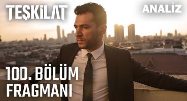 Teşkilat 100. Bölüm Fragmanı – İntikam İçin Değil Canını Almaya Geleceğim! (UZUN ANALİZ) Fragman izle