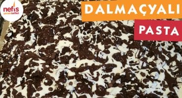 Dalmaçyalı Pasta – Pasta Tarifleri – Nefis Yemek Tarifleri Yemek Tarifi