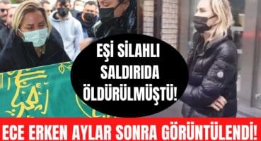 Eşi Şafak Mahmutyazıcıoğlu’nu silahlı saldırıda kaybeden Ece Erken aylar sonra böyle görüntülendi! Magazin Haberi