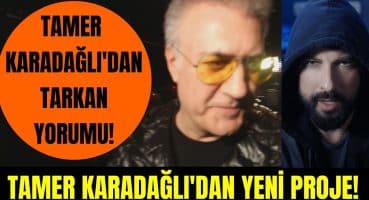 Tamer Karadağlı Tarkan’ın yeni şarkısı “Geççek” için neler söyledi? Magazin Haberi