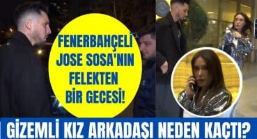 Fenerbahçeli futbolcu Jose Sosa’nın felekten bir gecesi! Yanındaki kadın kameralardan neden kaçtı? Magazin Haberi