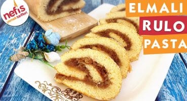 Elmalı Rulo Pasta – Pasta Tarifleri – Nefis Yemek Tarifleri Yemek Tarifi