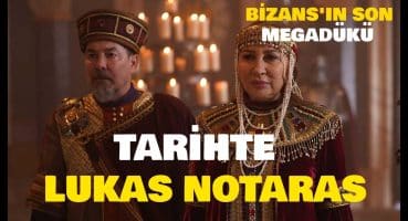 Tarihte Megadük Lukas Notaras Kimdir? | Bizans’da Osmanlı Sarığını Tercih Eden Notaras… Fragman İzle