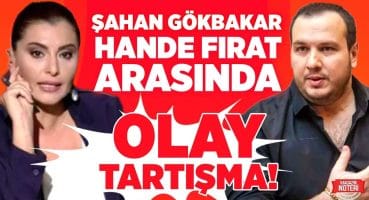 GÜNDEM OLDU! Şahan Gökbakar Ve Hande Fırat Arasında OLAY TARTIŞMA! | Magazin Noteri Magazin Haberleri