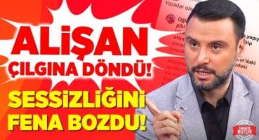 “YAZIKLAR OLSUN SANA ALİŞAN!” AÇTI AĞZINI YUMDU GÖZÜNÜ! Alişan Neden Tepkilerin Odağı Oldu? Magazin Haberleri