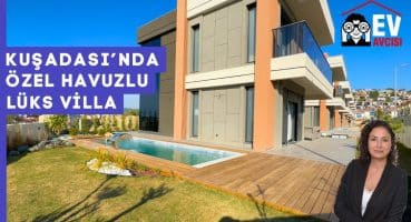 Kuşadası’nda Deniz Manzaralı, Özel Havuzlu Lüks Villa I Kuşadası Satılık Villa Satılık Arsa