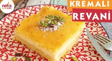 Kremalı Revani -Revani Tarifi – Nefis Yemek Tarifleri Yemek Tarifi