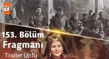 Osman 153 trailer 1 English subtitles | kurulus osman 153 trailer english subtitles Fragman izle