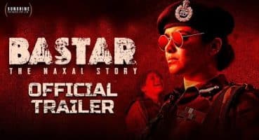 Bastar Official Trailer – Adah Sharma – Indira Tiwari – Vipul Amrutlal Shah – Sudipto Sen @tseries Fragman izle
