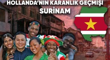 Hollanda’nın Zenginliğine Zenginlik Katan Ülke: Surinam