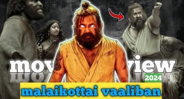 malaikottai vaaliban Review || (Hindi)- trailer || mohanlal | Lijo jose pellissery | 2024 Fragman izle