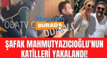 Ece Erken’in eşi Şafak Mahmutyazıcıoğlu’nun katilleri yakalandı! İşte katillerin yakalanma anı! Magazin Haberi