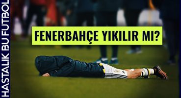 Fenerbahçe Ayağa Kalktığı Zaman…