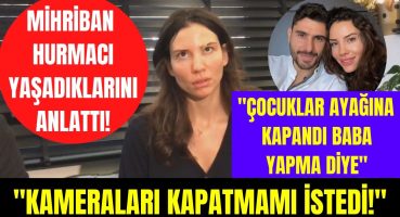 Özer Hurmacı’nın eşi Mihriban Hurmacı yaşadıklarını anlattı! “Özer kameraları kapatmamı istedi…” Magazin Haberi