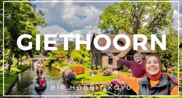 Hollanda’da Bir Hobbit Köyü: Giethoorn