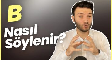 B Sesi Nasıl Çıkar? B Sesini En Güzel Nasıl Söyleriz- Tolga Günhan