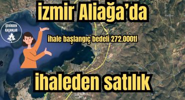 İzmir Aliağa’da İhaleden Satılık  Yıkık taş ev ve  arsası Satılık Arsa