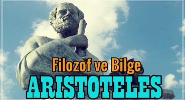“Aristoteles” Antik Yunanistan’ın En Ünlü Filozof ve Bilgesi Aristoteles Hakkında 25 Bilgi.