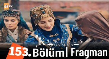 Kurulus Osman Season 5 Episode 153 Trailer in Urdu | Osman Ep 153 in Urdu Fragman izle
