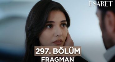 Esaret 297. Bölüm Fragmanı | 19 Mart Salı @kanal7 @esaretdizisi Fragman izle