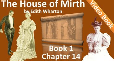 Book 1 – Chapter 14 – The House of Mirth by Edith Wharton