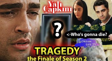 TRAGEDY!!! The Finale of Season 2 | Yalı Çapkını 63. Bölüm 2. Fragmanı | ENGLISH SUBTITLES Fragman izle