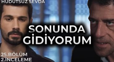 YENİ HABER VAR! | Hudutsuz Sevda 25. Bölüm Fragmanı 2. İnceleme Fragman izle