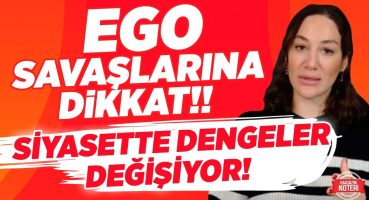 “EGO SAVAŞLARINA DİKKAT!! Siyasette Dengeler Değişiyor!!” Erken Seçim Olacak Mı? | Magazin Noteri Magazin Haberleri