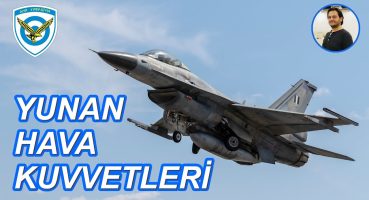 Yunanistan’ın Hava Kuvvetleri Ne Kadar Güçlü