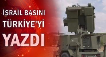 İsrail Basını: “Türkiye, Ortadoğu’nun 1 numaralı askeri gücü oluyor”